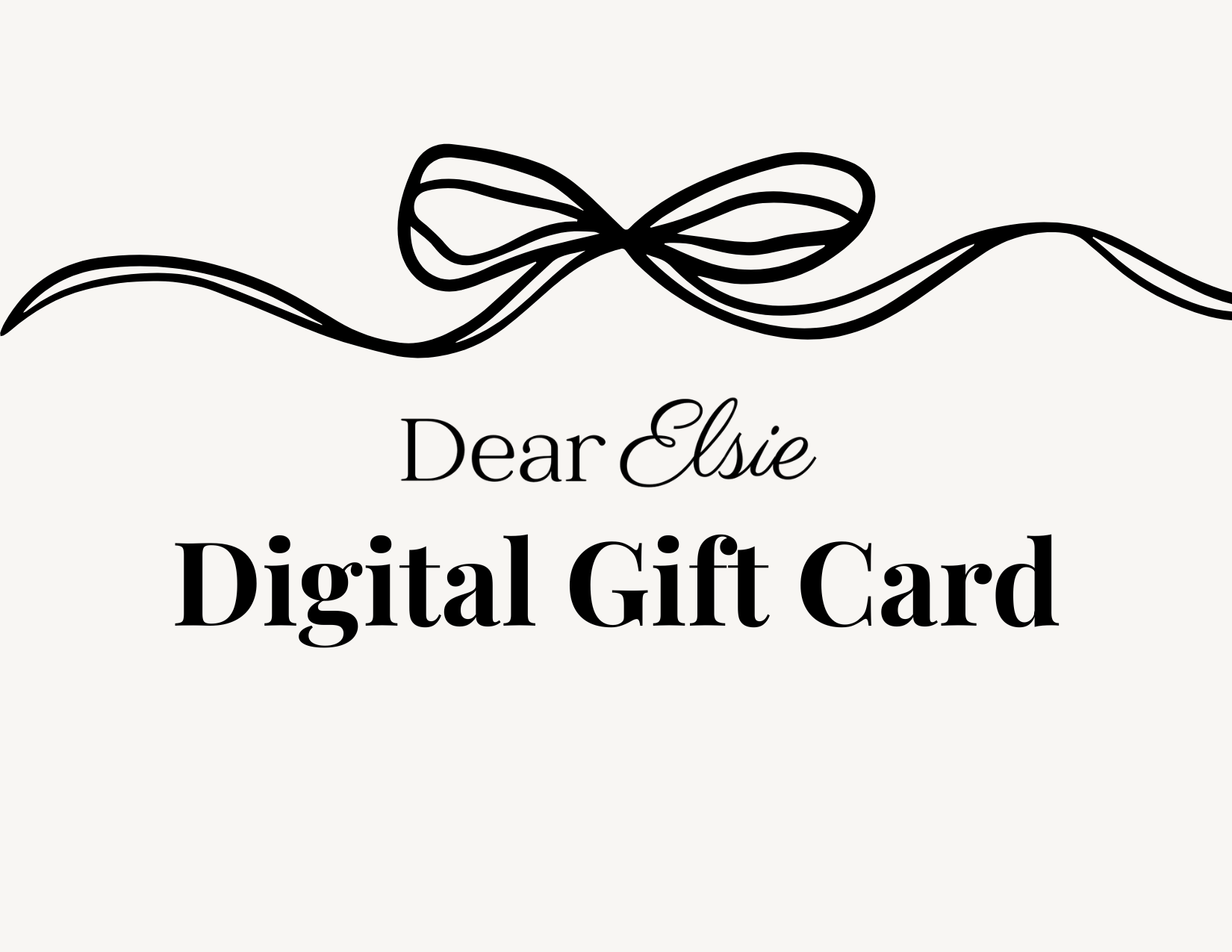 Dear Elsie Gift Card